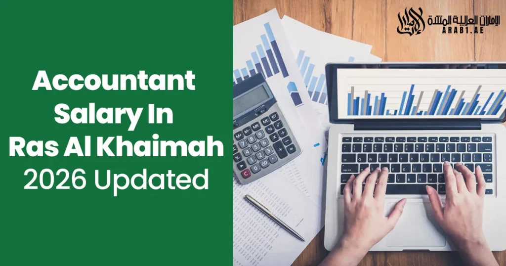 Accountant Salary In Ras Al Khaimah 2026 Updated