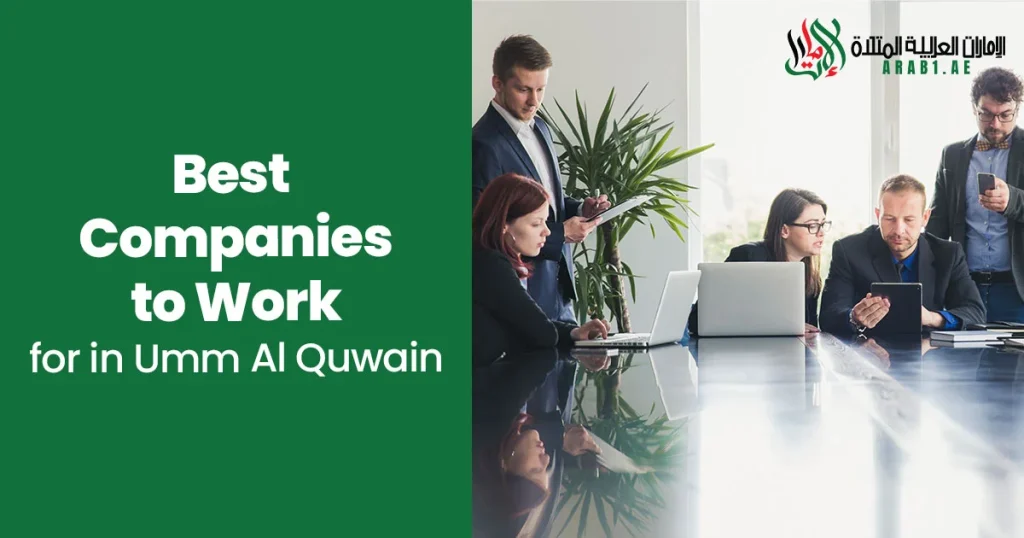 Best Companies to Work for in Umm Al Quwain