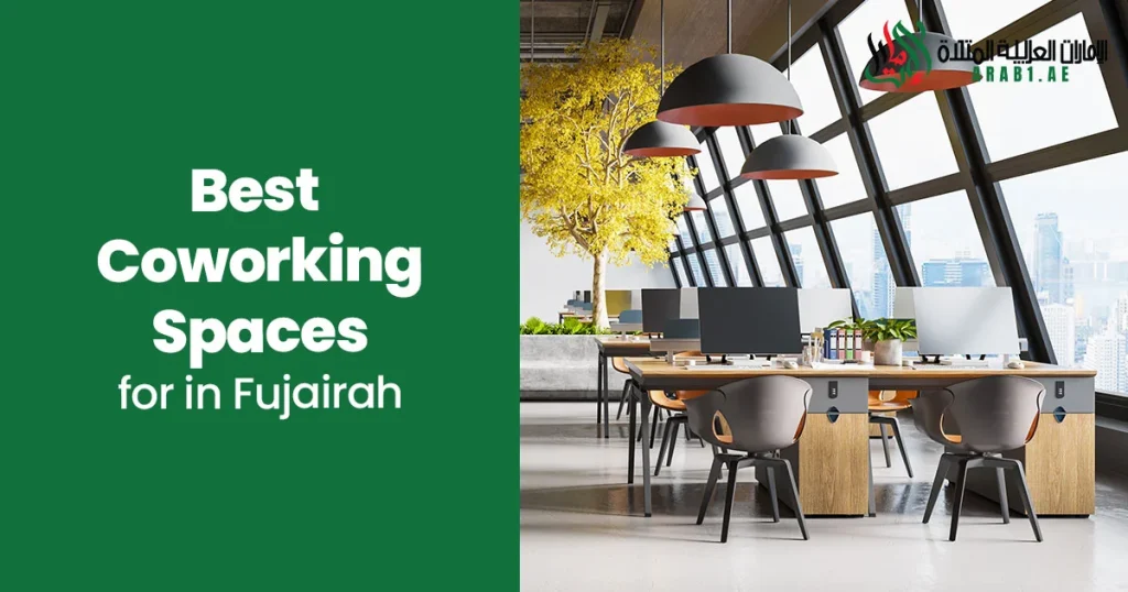 Best Coworking Spaces in Fujairah