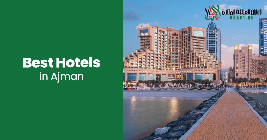 Best Hotels in Ajman
