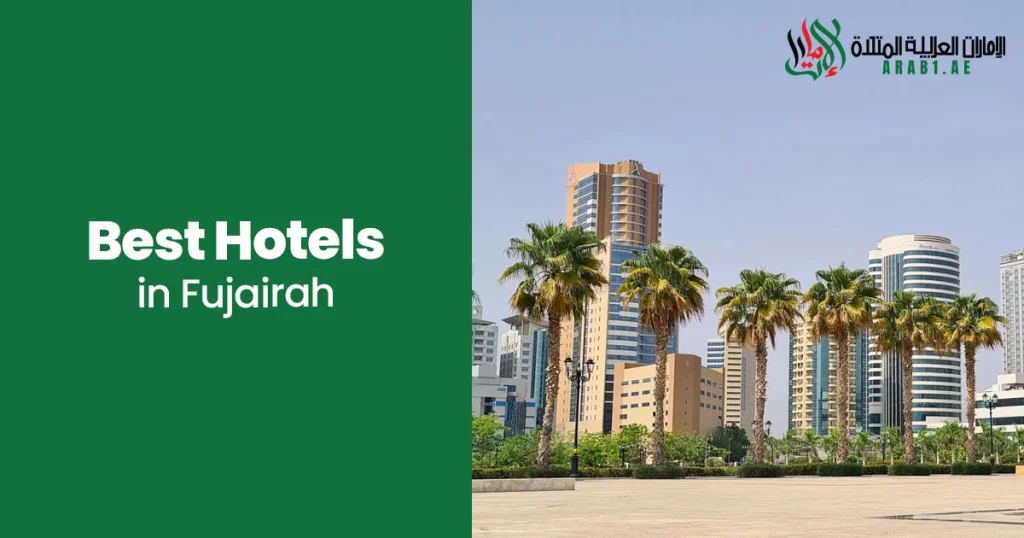 Best Hotels in Fujairah