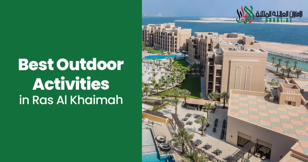 Best Outdoor Activities in Ras Al Khaimah