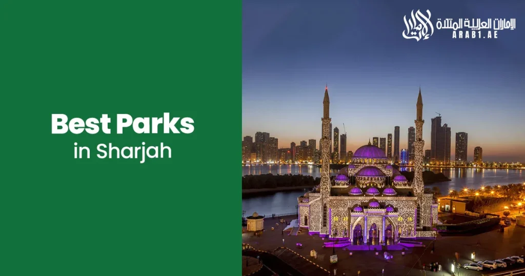 Best Parks in sharjah