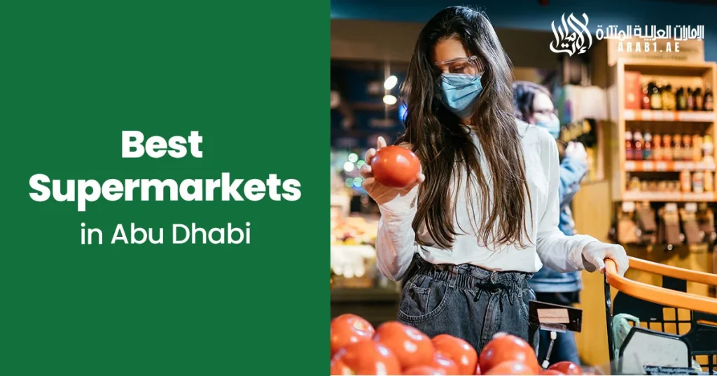 Best Supermarkets in Abu Dhabi