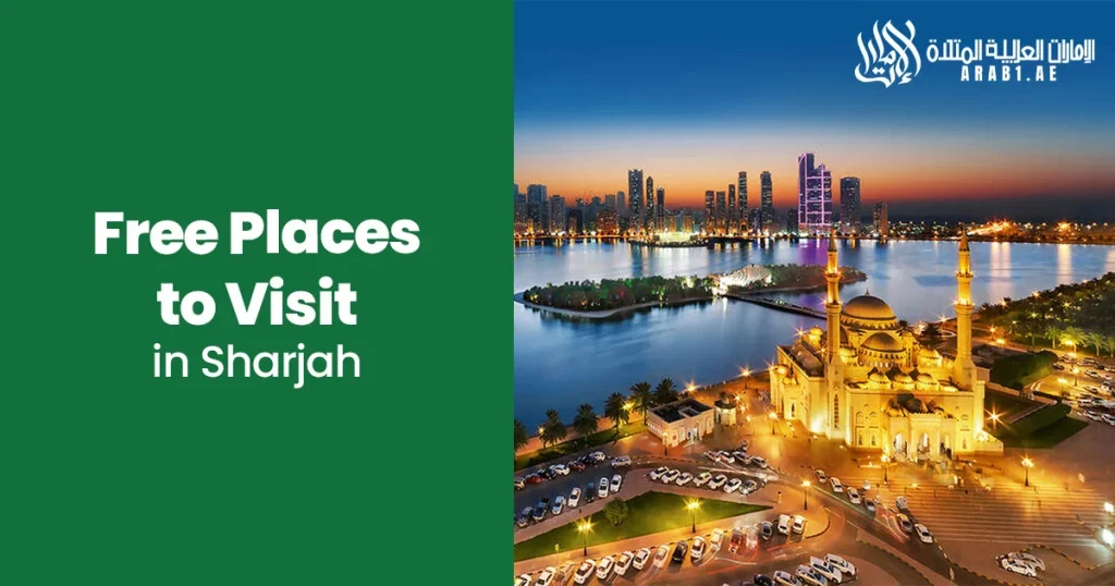 Free Places to Visit in Sharjah