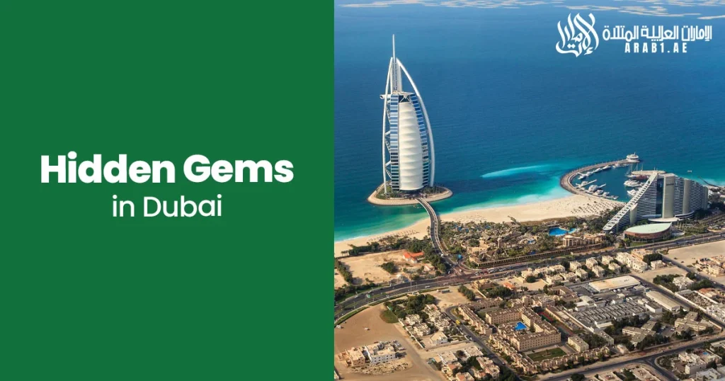 Hidden Gems in Dubai