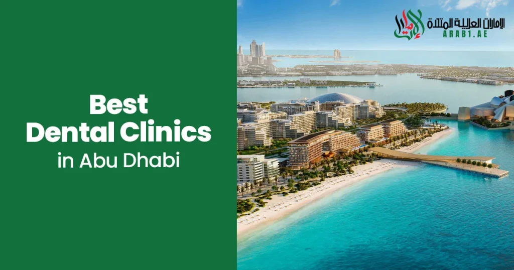 best dental clinic in Abu Dhabi